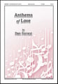 Anthems of Love SATB choral sheet music cover